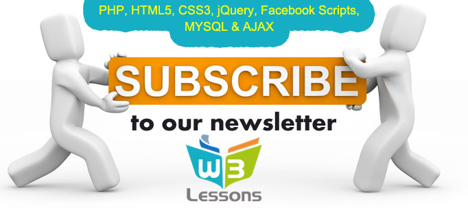 W3lessons newsletter comprises of news, apps & tutorials from various sectors of Web – HTML5, CSS3, jQuery, PHP, Facebook and MYSQL.