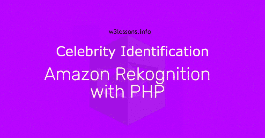 Amazon Rekognition - Celebrity Identification with PHP